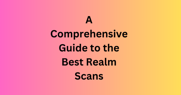 Realm Scans